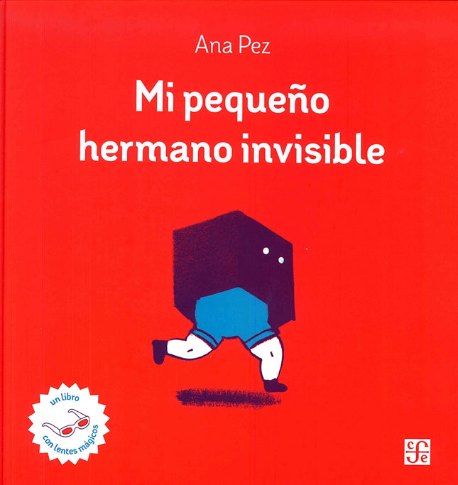 MI PEQUEÑO HERMANO INVISIBLE | ANA PEZ