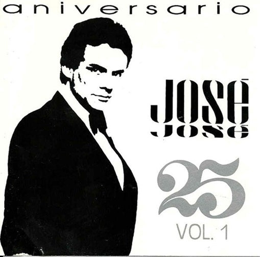 25 ANIVERSARIO VOL. 1 | JOSE JOSE
