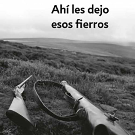 AHI LES DEJO ESOS FIERROS | ALFREDO MOLANO BRAVO