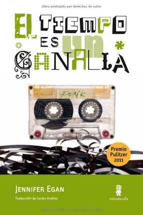 EL TIEMPO ES UN CANALLA | JENNIFER EGAN
