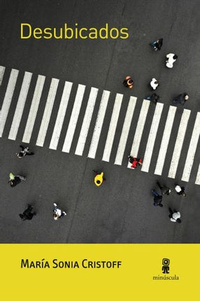 DESUBICADOS | MARIA SONIA CRISTOFF