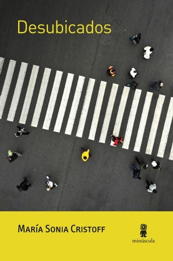 DESUBICADOS | MARIA SONIA CRISTOFF