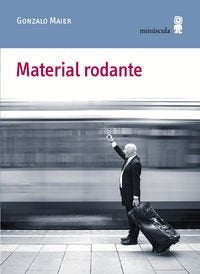 MATERIAL RODANTE | GONZALO MAIER