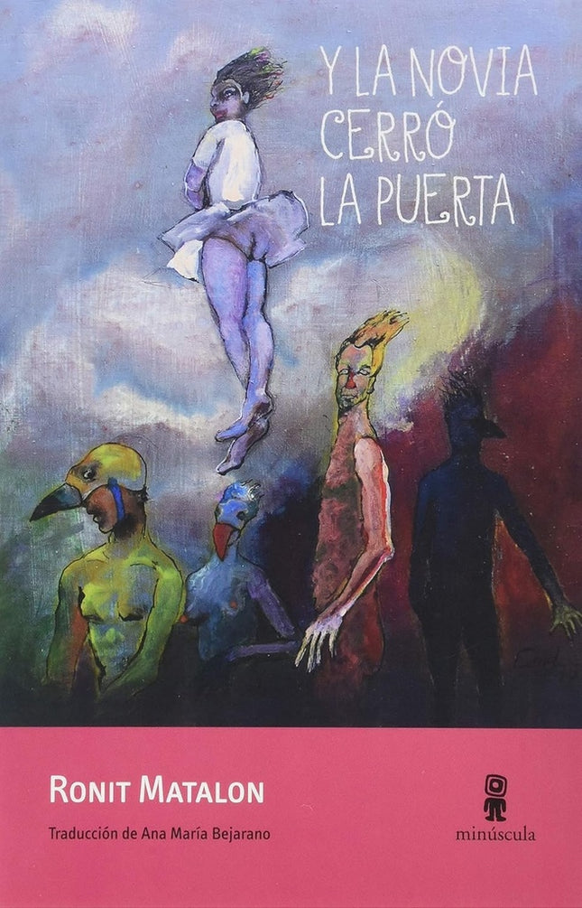 Y LA NOVIA CERRO LA PUERTA | RONIT MATALON