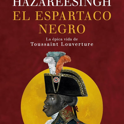 EL ESPARTACO NEGRO | SUDHIR HAZAREESHING