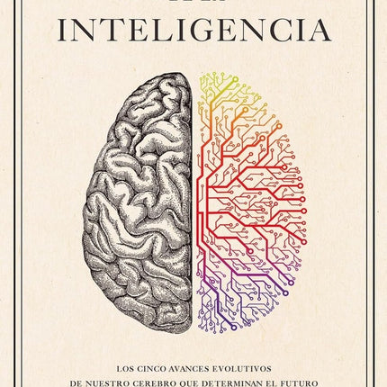 UNA HISTORIA DE LA INTELIGENCIA | MAX S. BENNETT