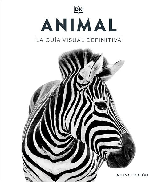 ANIMAL LA GUIA VISUAL DEFINITIVA | DORLING KINDERSLEY (DK)