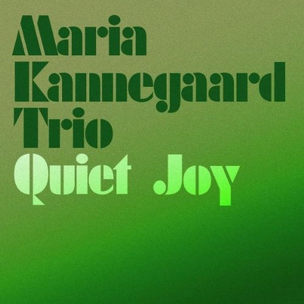 QUIET JOY | MARIA KANNEGARD