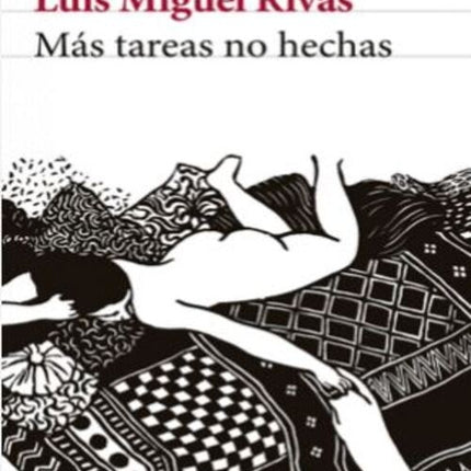 MAS TAREAS NO HECHAS | LUIS MIGUEL RIVAS