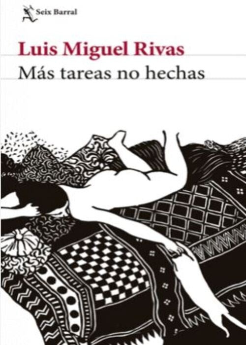 MAS TAREAS NO HECHAS | LUIS MIGUEL RIVAS