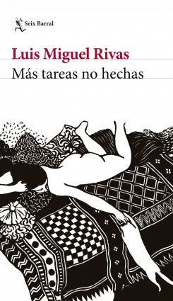 MAS TAREAS NO HECHAS | LUIS MIGUEL RIVAS