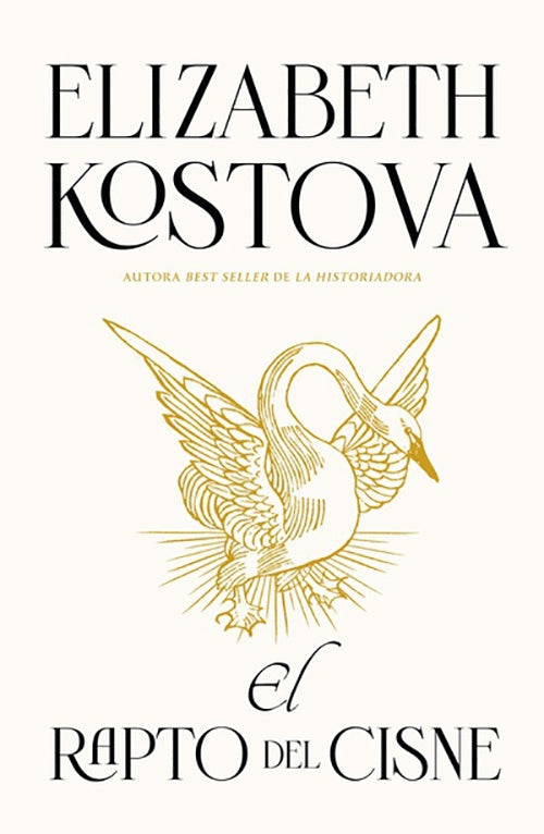 RAPTO DEL CISNE, EL | ELIZABETH KOSTOVA