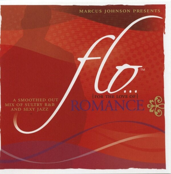FLO... FOR THE LOVE OF | MARCUS JOHNSON