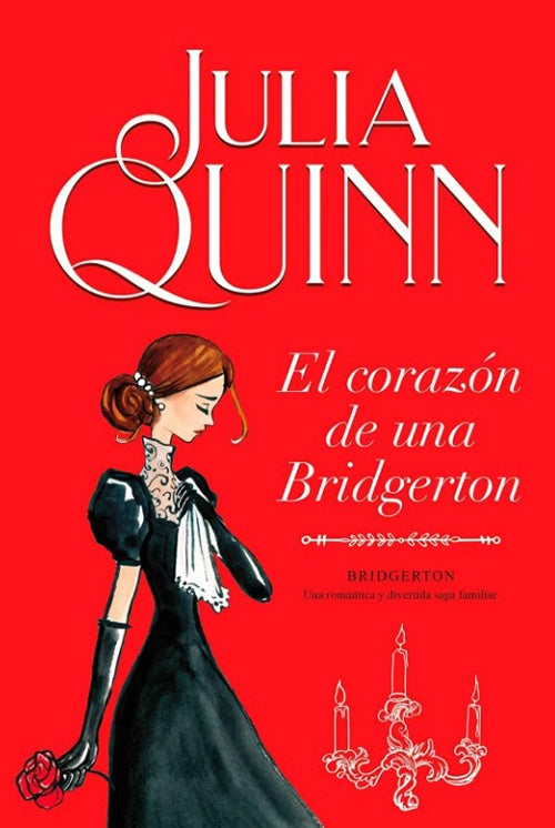 BRIDGERTON 6 EL CORAZON DE UNA BRIDGERTON | JULIA QUINN