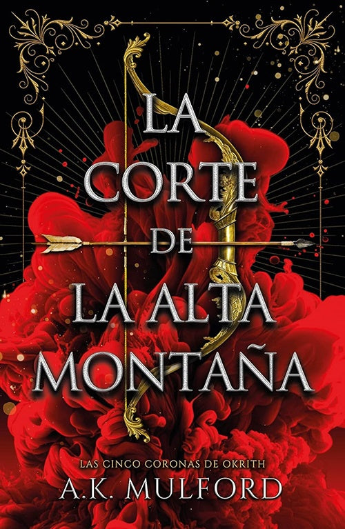 LA CORTE DE LA ALTA MONTAÑA | A.K. MULFORD