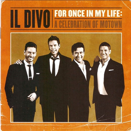 FOR ONCE IN MY LIFE: A CELEBRATION OF MOTOWN | IL DIVO