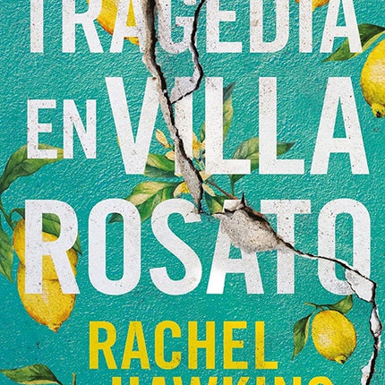 TRAGEDIA EN VILLA ROSATO | RACHEL HAWKINS