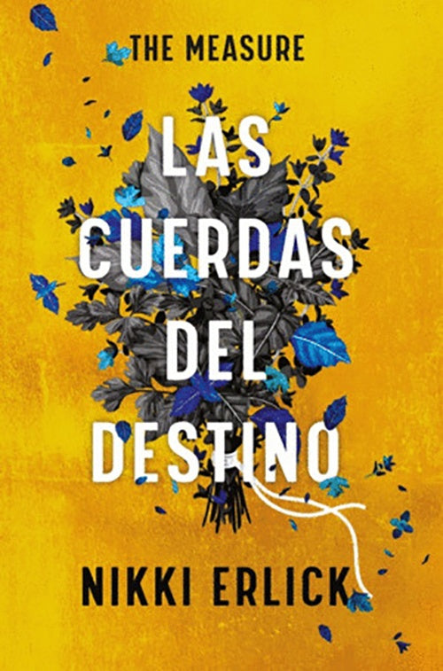 THE MEASURE LAS CUERDAS DEL DESTINO | NIKKI ERLICK