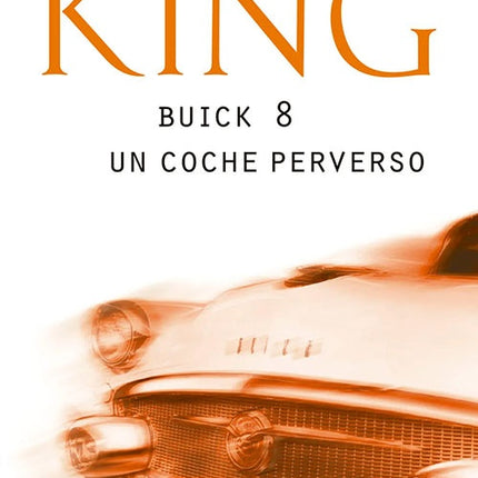 BUICK 8 UN COCHE PERVERSO | STEPHEN KING