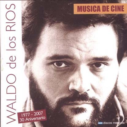 MUSICA DE CINE | WALDO DE LOS RIOS