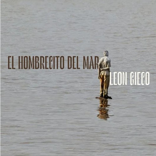 EL HOMBRECITO DEL MAR | LEON GIECO