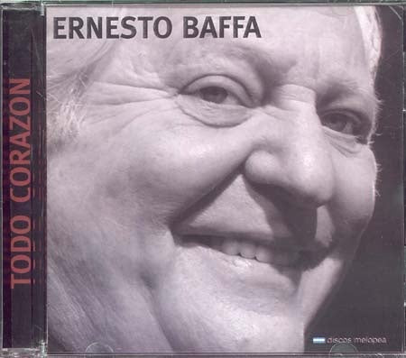 TODO CORAZON | ERNESTO BAFFA