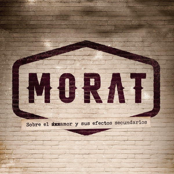 SOBRE EL AMOR Y SUS EFECTOS SECUNDARIOS | MORAT