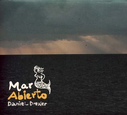 MAR ABIERTO | DANIEL DREXLER