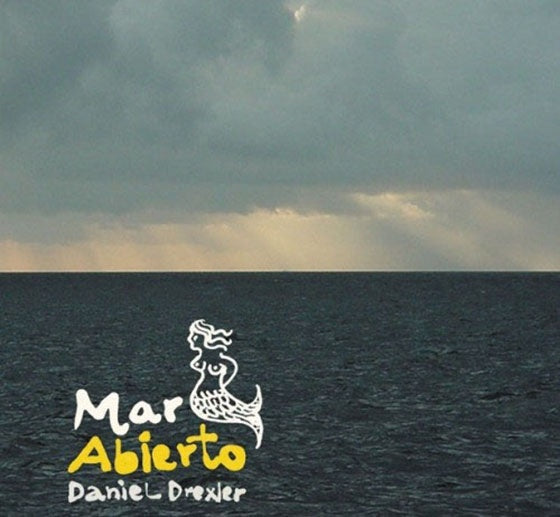 MAR ABIERTO | DANIEL DREXLER