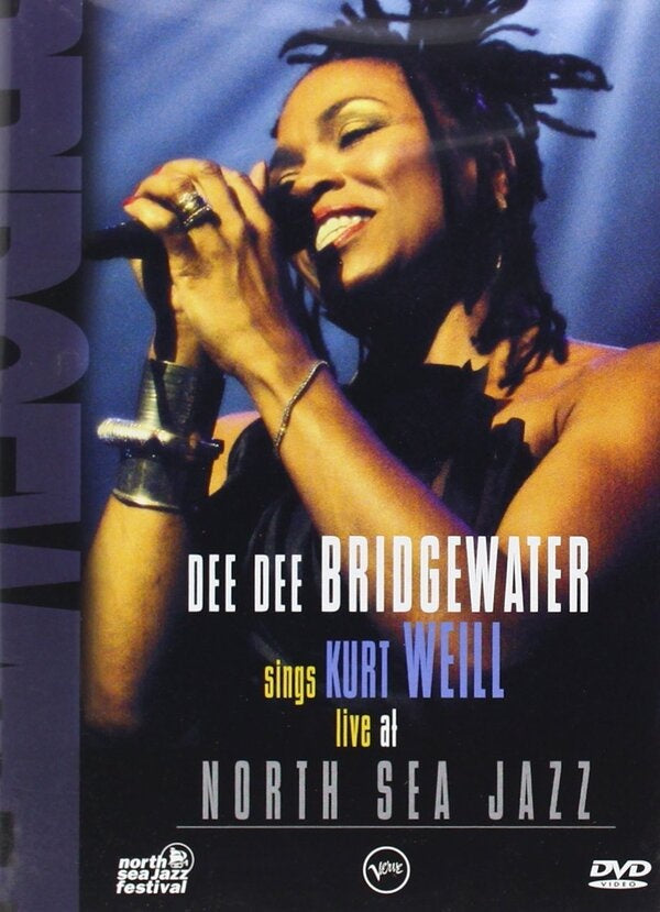 LIVE AT NORTH SEA JAZZSING KURT WEILL | DEE DEE BRIDGEWATER