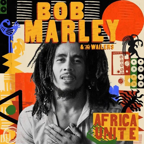 AFRICA UNITE | MARLEY, WAILERS