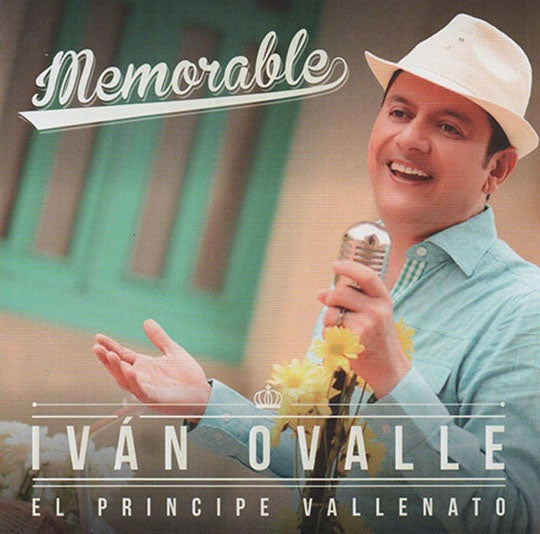 MEMORABLE | IVAN OVALLE