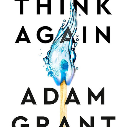 THINK AGAIN | ADAM GRANT