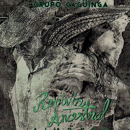 REVIVIR ANCESTRAL | GRUPO CAGUINGA