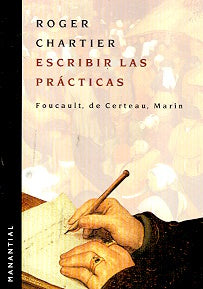 ESCRIBIR LAS PRACTICAS | ROGER CHARTIER