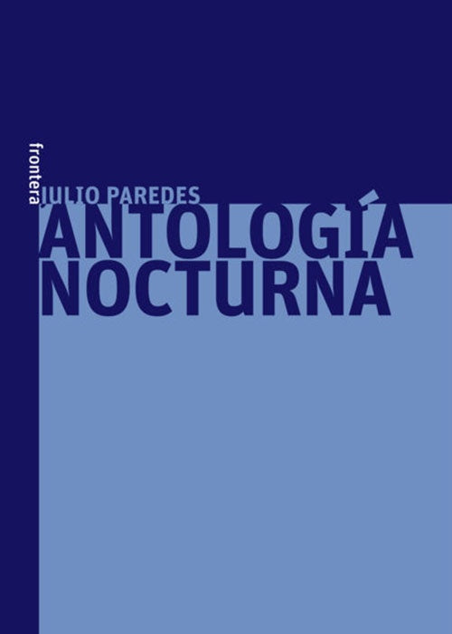 ANTOLOGIA NOCTURNA | JULIO PAREDES
