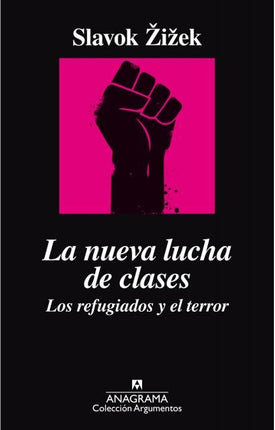 NUEVA LUCHA DE CLASES, LA | SLAVOJ ZIZEK