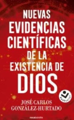 NUEVAS EVIDENCIAS CIENTIFICAS DE LA EXISTENCIA DE | JOSE CARLOS GONZALEZ HURTADO