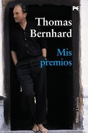 MIS PREMIOS | THOMAS BERNHARD
