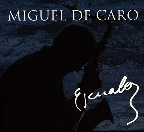 ESCUALO | MIGUEL DE CARO