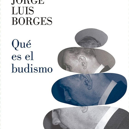 QUE ES EL BUDISMO | JORGE LUIS BORGES