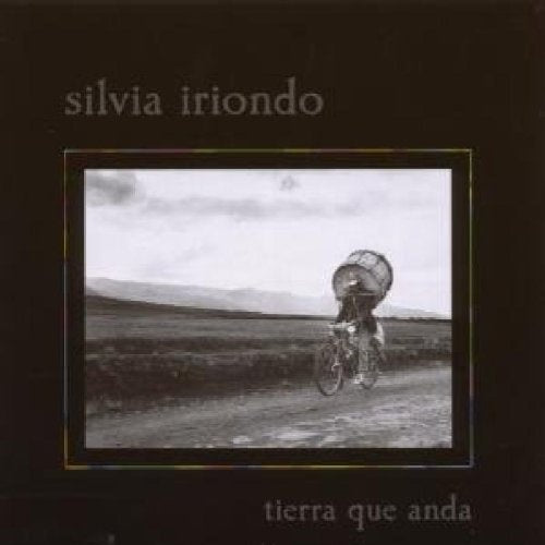 TIERRA QUE ANDA | SILVIA IRIONDO