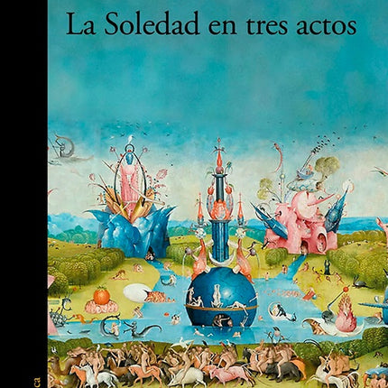 SOLEDAD EN TRES ACTOS, LA | GISELA LEAL