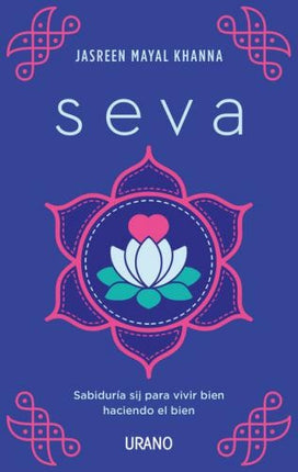 SEVA | JASREEN MAYAL KHANNA