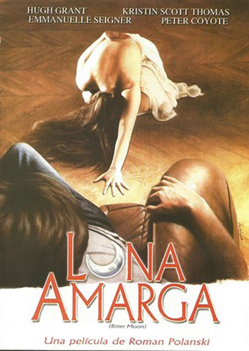 LUNA AMARGA | GRANT, POLANSKI y otros