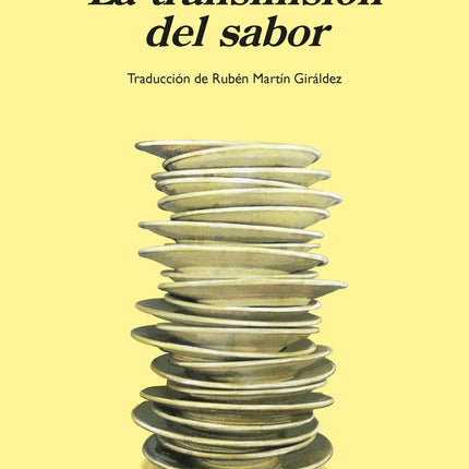 TRANSMISION DEL SABOR, LA | BILL BUFORD