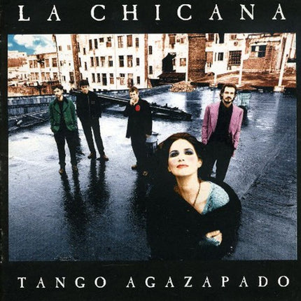 TANGO AGAZAPADO | LA CHICANA