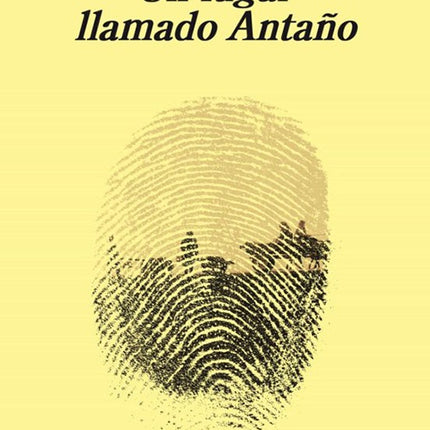 UN LUGAR LLAMADO ANTAÑO | OLGA TOKARCZUK