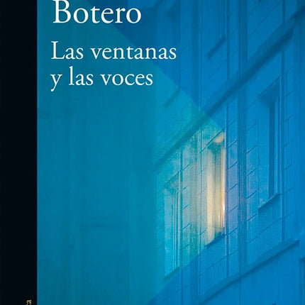 VENTANAS Y LAS VOCES, LAS | JUAN CARLOS BOTERO