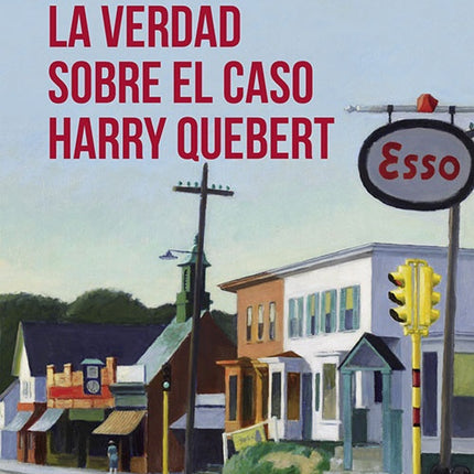 LA VERDAD SOBRE EL CASO HARRY QUEBERT | JOEL DICKER